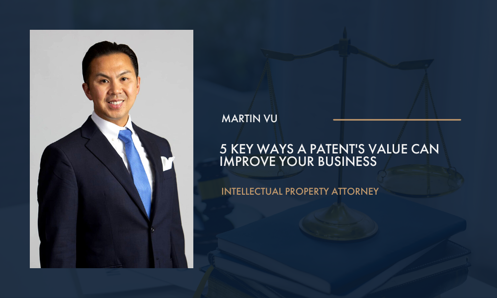 A Patent's Value Blog Image with a headshot of attorney Martin Vu