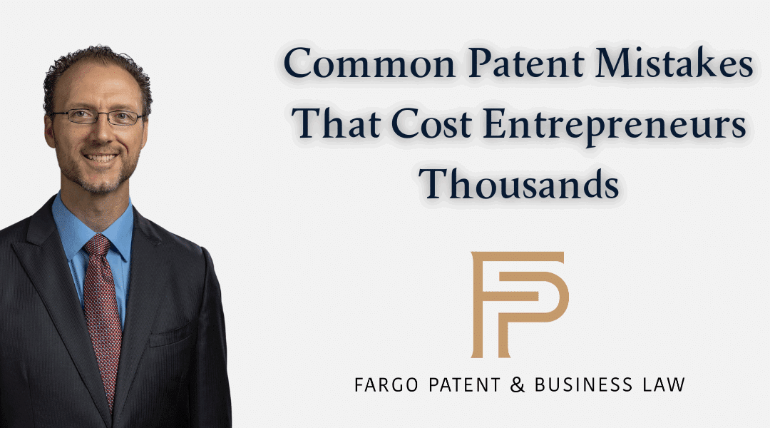 Common Patent Mistakes That Cost Entrepreneurs Thousands